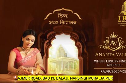 ANANTA VALLEY – Premium Residential Plots in near Bad Ke Balaji, Narsinghpura, Ring Road, Ajmer Road Jaipur